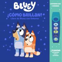 ¡Cómo brillan! Libro de bluey con linterna, Haurrentzat