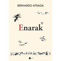 Enarak, Bernargo Atxaga, Ficción