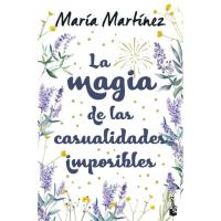 La magia de las casualidades imposibles, María Martínez, Bolsillo La magia de las casualidades imposibles, María Martínez, Bolsillo