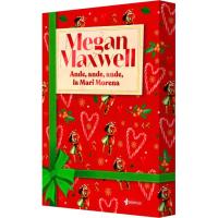 Ande, ande, ande, la Mari Morena, Megan Maxwell, Ficción