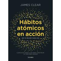 Hábitos atómicos en acción, James Clear, Autoayuda