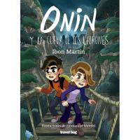 Onin 14: Onin y la cueva de los ladrones, Ibon Martín, Infantil Onin 14: Onin y la cueva de los ladrones, Ibon Martín, Infantil