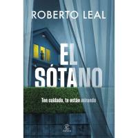 El sótano, Roberto Leal, Ficción El sótano, Roberto Leal, Ficción