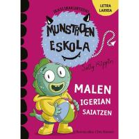 Munstroen eskola: Malen igerian saiatzen, Sally Rippin, Infantil Munstroen eskola: Malen igerian saiatzen, Sally Rippin, Infantil