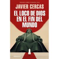 El loco de Dios en el fin del mundo, Javier Cercas, Bolsillo El loco de Dios en el fin del mundo, Javier Cercas, Bolsillo