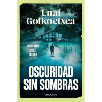 Oscuridad sin sombras, Unai Goikoetxea, Bolsillo Oscuridad sin sombras, Unai Goikoetxea, Bolsillo