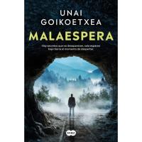 MalaEspera: Saga Inspector Ander Crespo 3, Unai Goikoetxea, Ficción MalaEspera: Saga Inspector Ander Crespo 3, Unai Goikoetxea, Ficción
