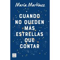 Cuando no queden más estrellas que contar, María Martinez, Ficción