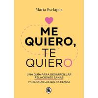 Me quiero, te quiero, María Esclapez, Autoayuda