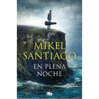 En plena noche, Trilogía de Illumbe 2, Mikel Santiago, Sakelakoa