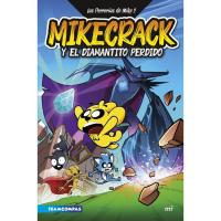 Las Perrerías de Mike 2: Mikecrack y el diamantito perdido, Mikecrack, Infantil