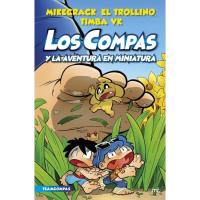 Compas 8: Los compas y la aventura en miniatura, Mikecrack El Trollino y Timba Vk, Infantil