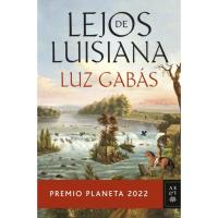 Lejos de Luisiana, Luz Gabás, Ficción