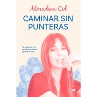 Caminar sin punteras, Almudena Cid, Autoayuda
