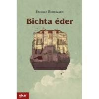 Bitcha Eder, Eneko Bidegain, Fikzioa