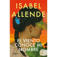 El viento conoce mi nombre, Isabel Allende, Ficción