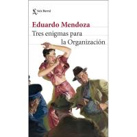 Tres enigmas para la Organización, Eduardo Mendoza, Ficción
