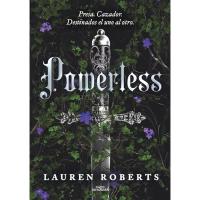 Powerless: Saga Powerless 1: Presa. Cazador. Destinados el uno al otro, Lauren Roberts, Juvenil