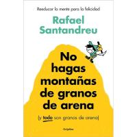 No hagas montañas de granos de arena, Rafael Santandreu, Salud