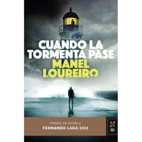 Cuando la tormenta pase: Premio Novela Fernando Lara 2024, Manel Loureiro, Fikzioa