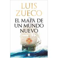 El mapa de un nuevo mundo, Luis Zueco, Ficción