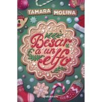 Besar a un elfo, Tamara Molina, Fikzioa