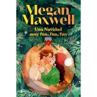 Una Navidad muy fun, fun, fun, Megan Maxwell, Fikzioa