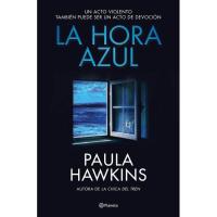 La hora azul, Paula Hawkins, Ficción