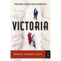 Victoria, Premio Planeta 2024, Paloma Sánchez-Garnica, Ficción