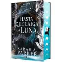 Hasta que caiga la luna, Sarah A. Parker,  Ficción