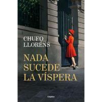 Nada sucede la víspera, Chufo Llorens, Ficción