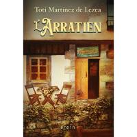 L'Arratien, Toti Martínez de Lezea, Ficción