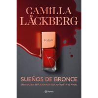 Sueños de bronce, Camilla Läckberg, Ficción