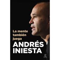 La mente también juega, Andrés Iniesta, Autoayuda