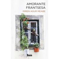 Amorante frantsesa, Miren Agur Meabe, Fikzioa